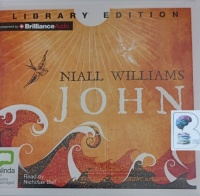 John written by Niall Williams performed by Nicholas Bell on Audio CD (Unabridged)